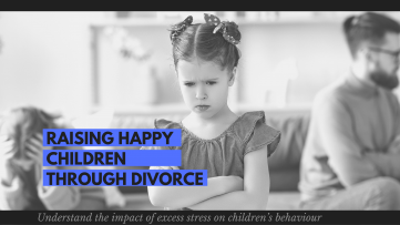 Raising Happy Children Through Divorce