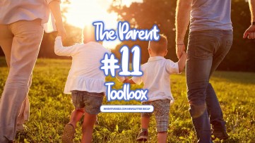 The Parent Toolbox Newsletter 11