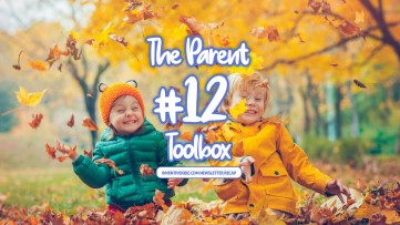 The Parent Toolbox Newsletter 12